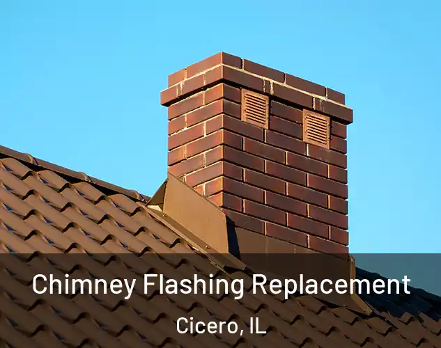  Chimney Flashing Replacement Cicero, IL