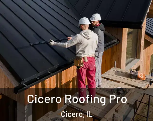  Cicero Roofing Pro Cicero, IL