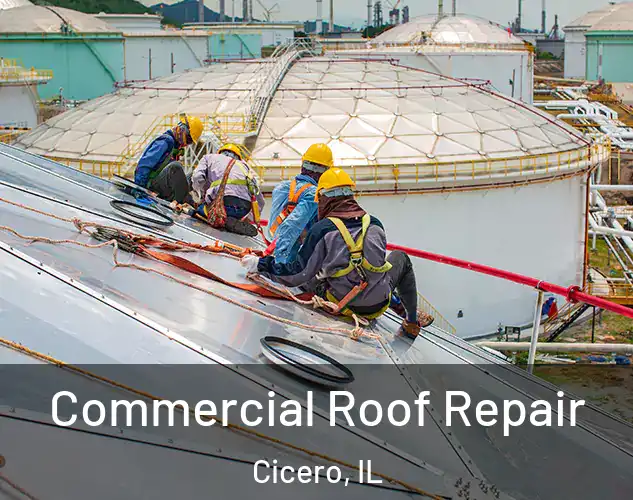  Commercial Roof Repair Cicero, IL