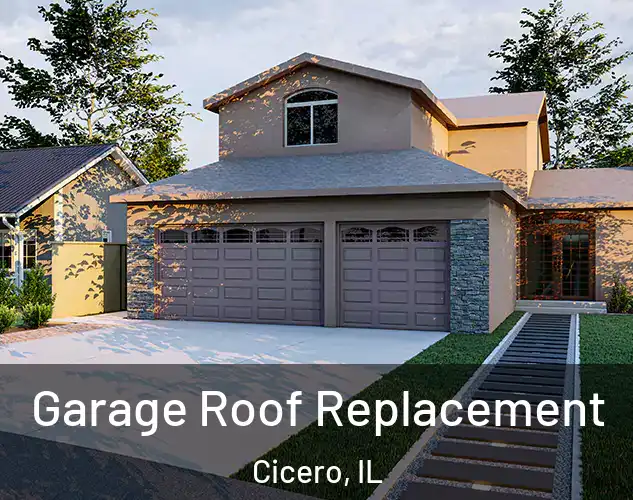  Garage Roof Replacement Cicero, IL