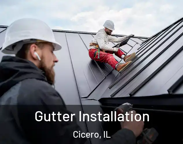  Gutter Installation Cicero, IL