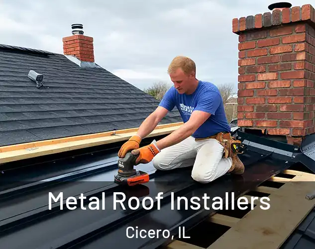  Metal Roof Installers Cicero, IL
