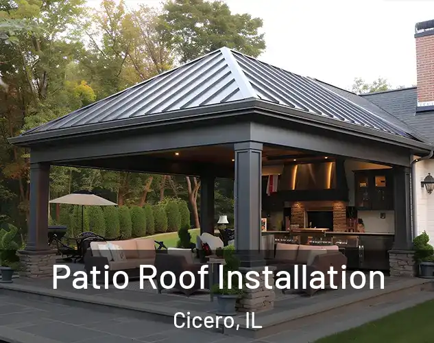  Patio Roof Installation Cicero, IL