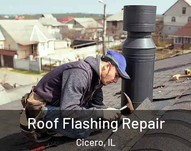  Roof Flashing Repair Cicero, IL