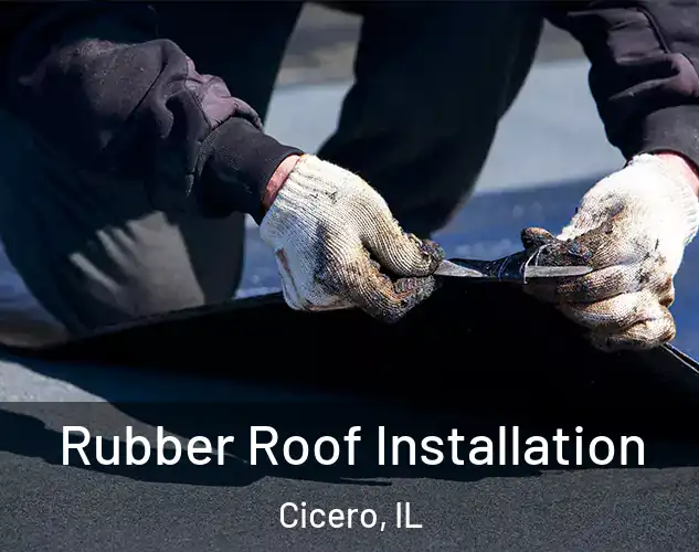  Rubber Roof Installation Cicero, IL