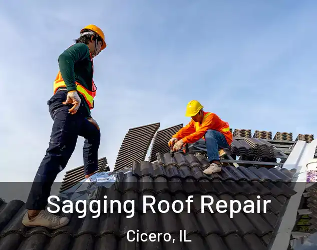  Sagging Roof Repair Cicero, IL
