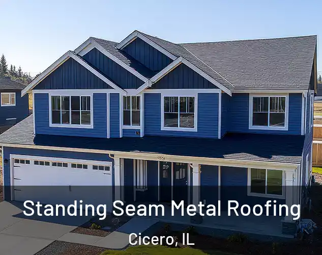  Standing Seam Metal Roofing Cicero, IL
